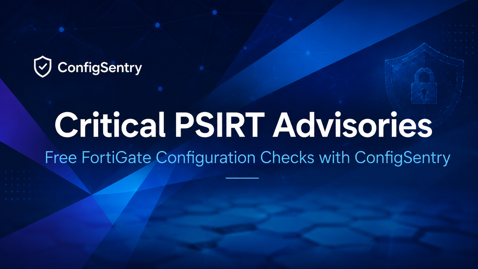 ConfigSentry reviewing a FortiGate configuration for critical Fortinet PSIRT vulnerabilities.